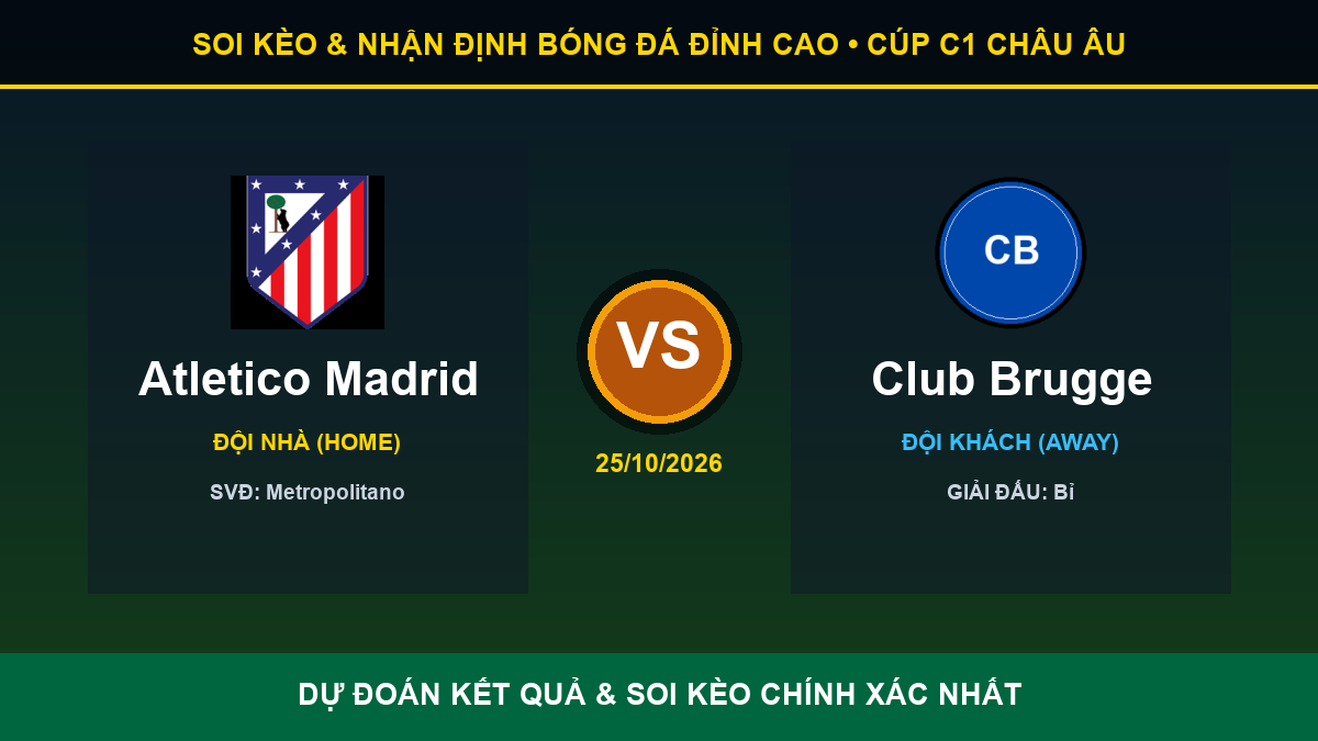 tỷ lệ kèo 7M trận Atletico Madrid và Club Brugge - Banner đối đầu Atletico Madrid vs Club Brugge